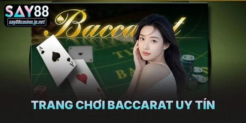 Trang Chơi Baccarat Uy Tín